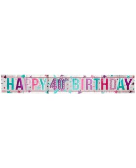 Pink Happy 40th Birthday Holographic Foil Banner 2.7m